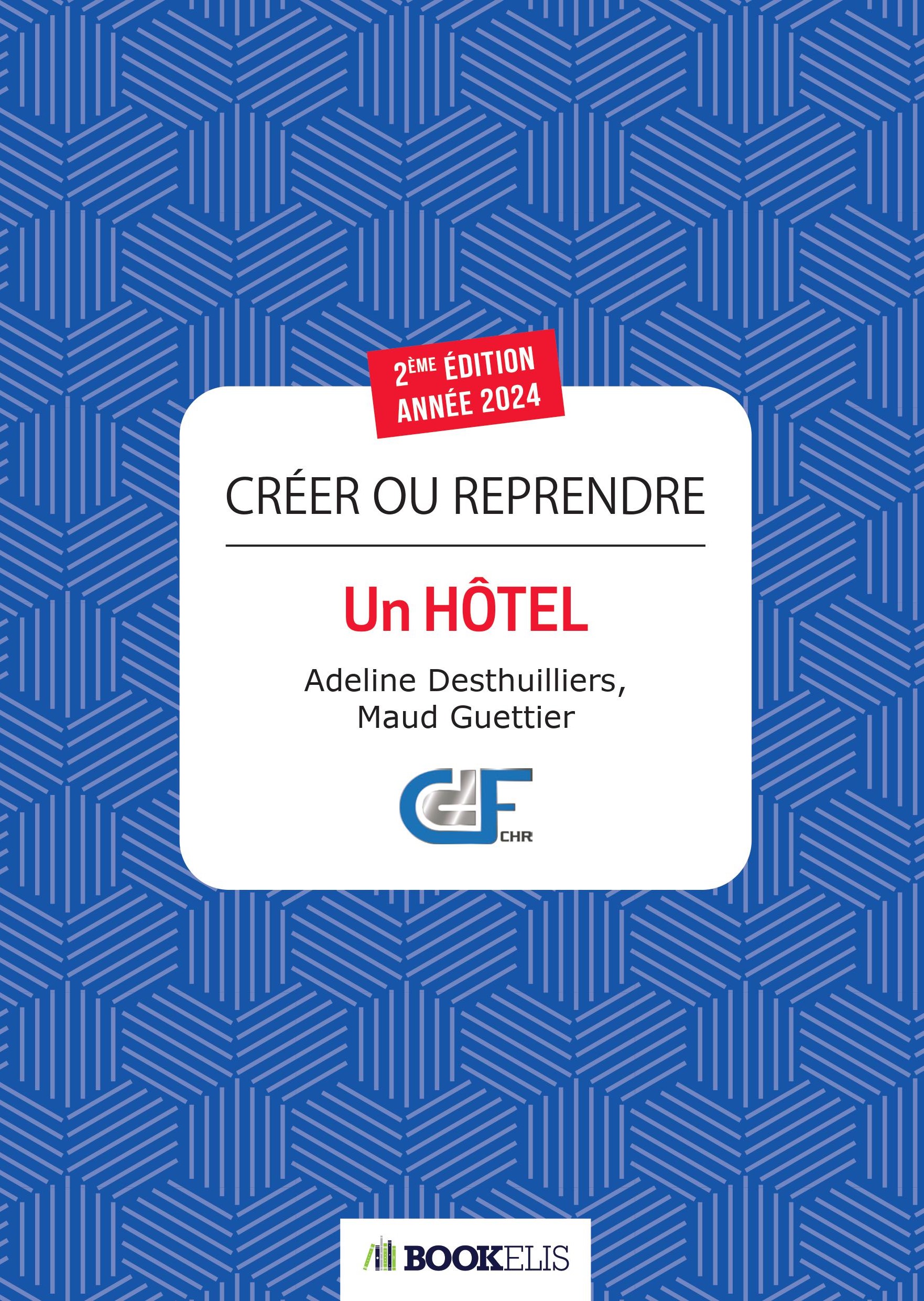 Commander le livre Creer ou reprendre un hotel V2