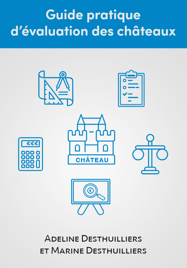 Guide pratique d’évaluation des châteaux Guide pratique d’évaluation des châteaux